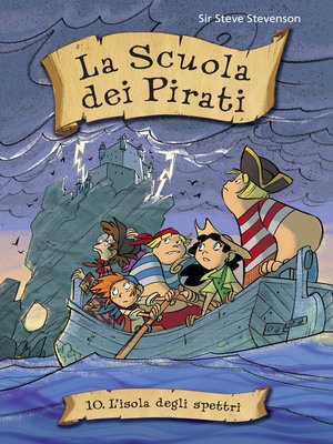 cover image of L'isola degli spettri. La scuola dei pirati. Volume 10